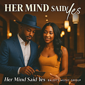 Her Mind Said Yes.