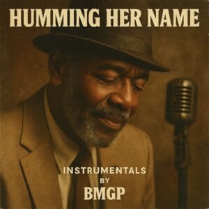 Humming Her Name — BMGP (New Oldies)